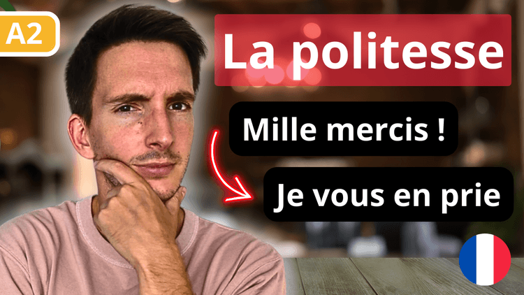 Exprimer la politesse en Français